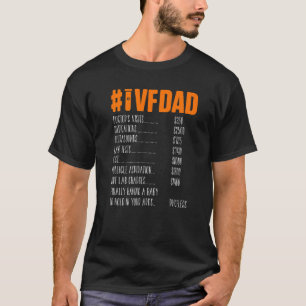 Ivf Survivor Warrior Dad Price Transfer Day Infert T-Shirt