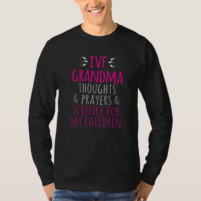 IVF Survivor Warrior Grandma Science Transfer Infe T-Shirt (Front)