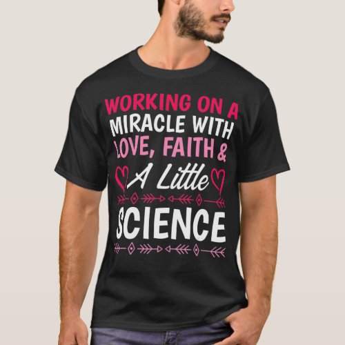 IVF Survivor Warrior Miracle Transfer Day Infertil T_Shirt