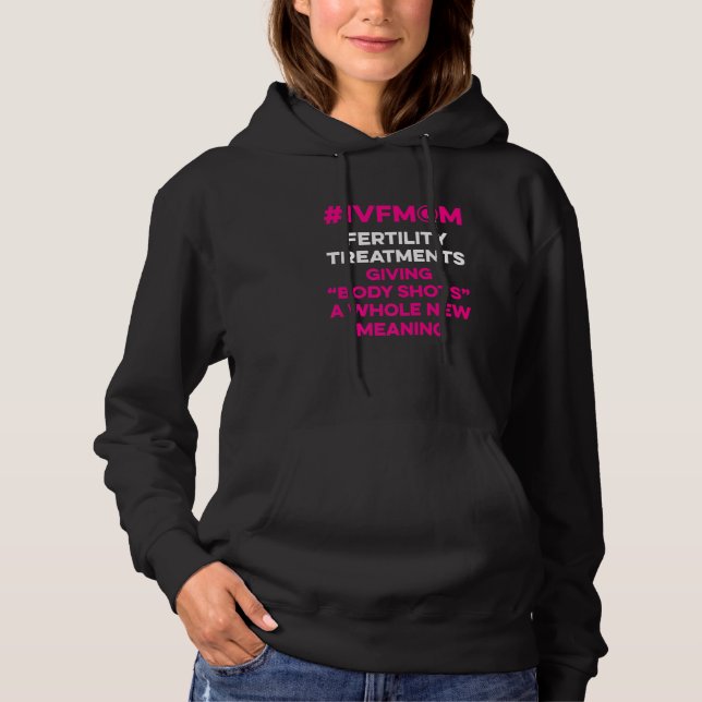Ivf Survivor Warrior Mom Shot Transfer Day Inferti Hoodie (Front)
