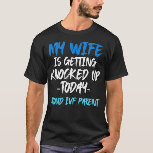 IVF Survivor Warrior Parent Transfer Day Infertili T-Shirt
