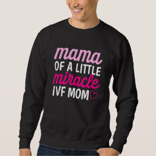 Ivf Survivor Warrior Transfer Day Infertility  3 Sweatshirt