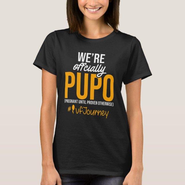 Ivf Warrior Dad Mom Pupo Transfer Day Infertility  T-Shirt (Front)