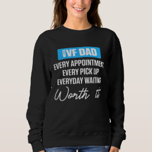 IVF  Warrior Dad Waiting Transfer Day Infertility Sweatshirt