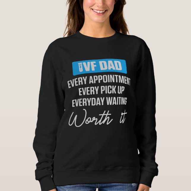 IVF  Warrior Dad Waiting Transfer Day Infertility Sweatshirt (Front)