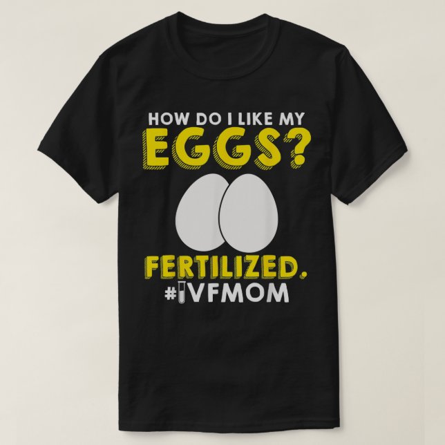 IVF Warrior Mom Transfer Day Infertility  T-Shirt (Design Front)