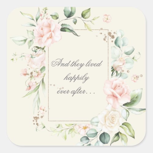 Ivory Blush Watercolor Floral Happily Ever After Square Sticker