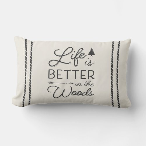 Ivory  Grey Life Is Better In The Woods Lumbar Pillow