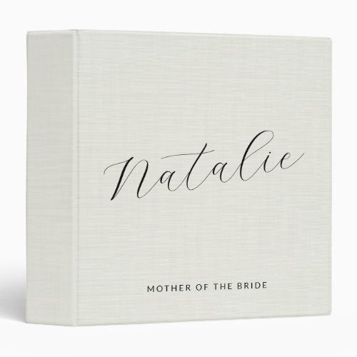 Ivory Linen Mother Of The Bride Minimalist Script 3 Ring Binder