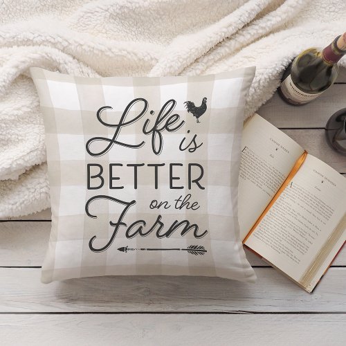 Ivory Plaid Life Is Better On The Farm Throw Pillow
