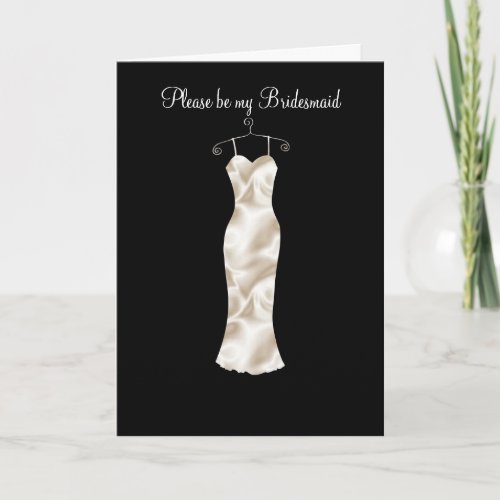 Ivory satin frock please be my Bridesmaid Invitation