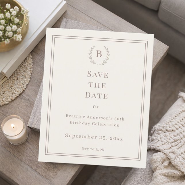 Ivory taupe monogram wreath birthday save the date (Creator Uploaded)