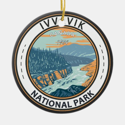 Ivvavik National Park Canada Travel Vintage Badge Ceramic Ornament