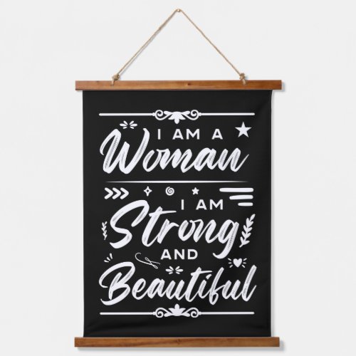 IWD I Am A Woman I Am Strong And Beautiful Hanging Tapestry
