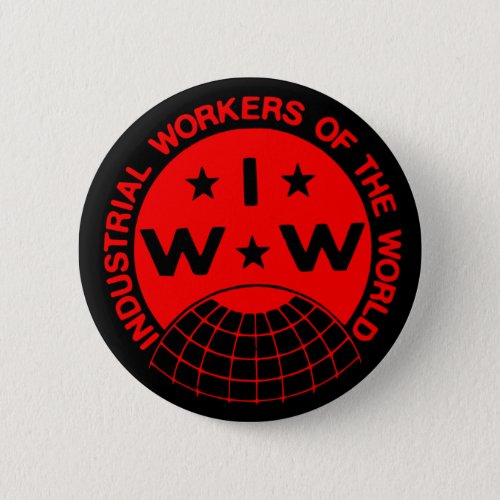 IWW Logo Wobblies _ One Big Union Button