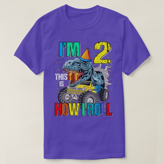 Ix27m 2 This Is How I Roll Monster Truck Dinosaur T-Shirt (Design Front)
