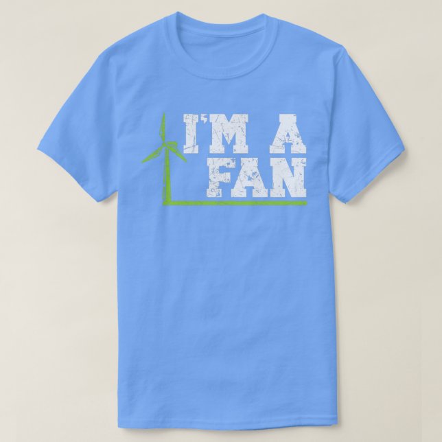 Ix27m A Fan Wind Renewable Energy Windtech Windmil T-Shirt (Design Front)