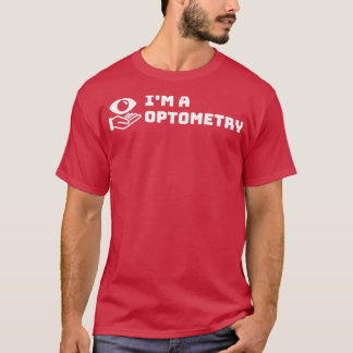 Ix27m a optometry 1 T-Shirt