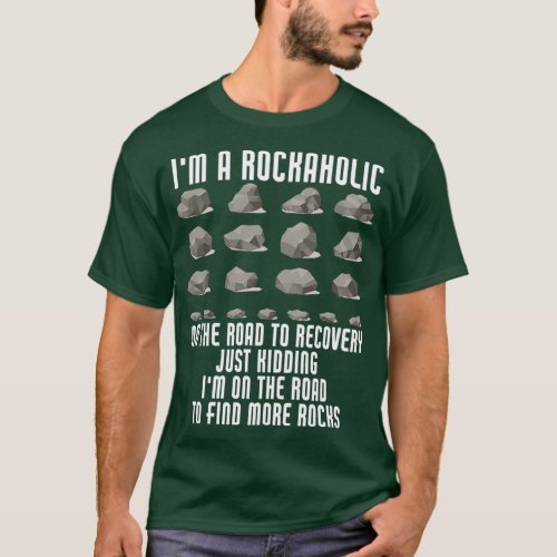 Ix27m A Rockaholic On The Road To Recovery Kidding T_Shirt