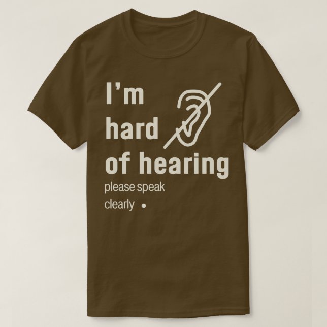 Ix27m hard of hearing minimalist design T-Shirt (Design Front)