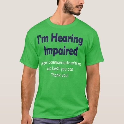 Ix27m Hearing Impaired 11 T_Shirt