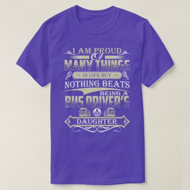 Ix27M PROUD OF MANY THINGS BUS DRIVER T-Shirt (Design Front)