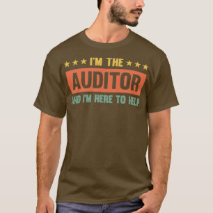 Ix27m the Auditor Funny Audit Accounting T-Shirt