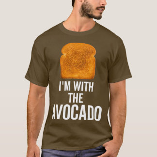 Ix27m With The Avocado 7 T-Shirt