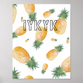 'iykyk' Pineapple Esthetic Decor Wallpaper Poster