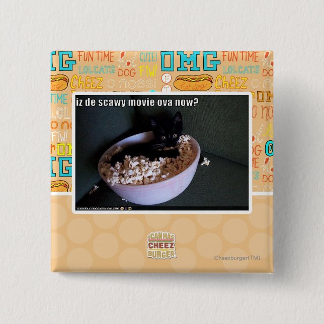 Iz de scawy movie ova now? button (Front)