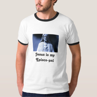 j0432798, Jesus is my Episco-pal T-Shirt