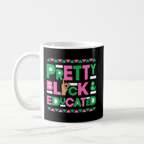J15 FounderS Day Aka Pretty Black Educated Hand S Coffee Mug