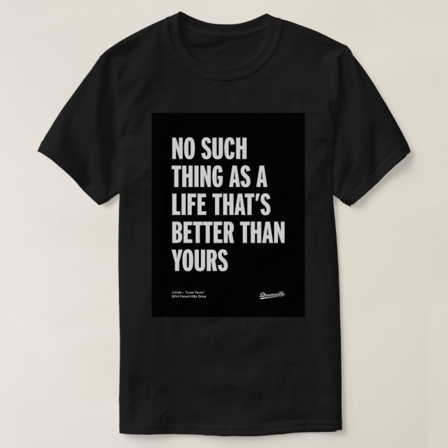 J Cole – Love Yourz (2014 Forest Hills Drive) Post T-Shirt (Design Front)