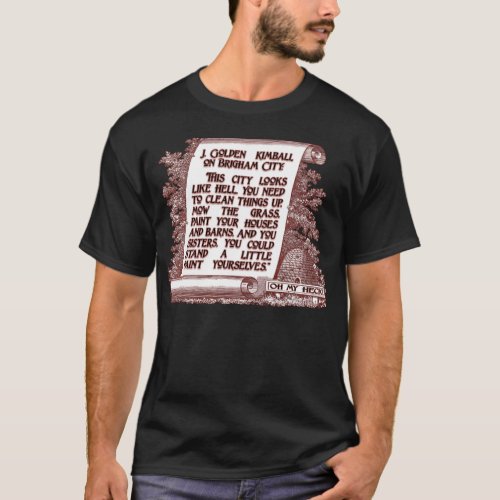 J Golden Kimball Quote on Brigham City Utah T_Shirt