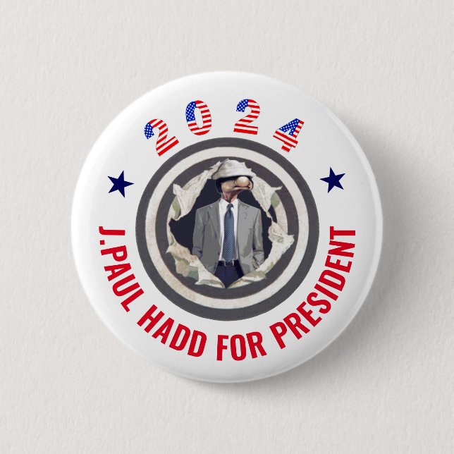 J. Paul Hadd for President 2024 Button (Front)