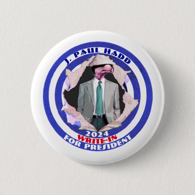 J. Paul Hadd for President 2024 Button (Front)