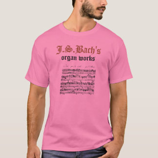 J.S.Bach's organ works version 2 T-Shirt