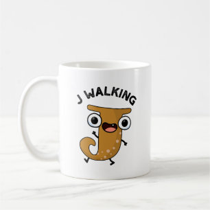 J Walking Funny Alphabet Pun Coffee Mug