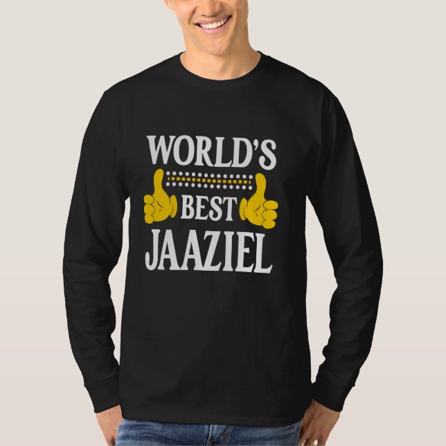 Jaaziel Personal Name Funny First Name World's Bes T-Shirt (Front)