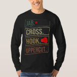 Jab Cross Hook Uppercut Boxer  Boxing 2 T-Shirt