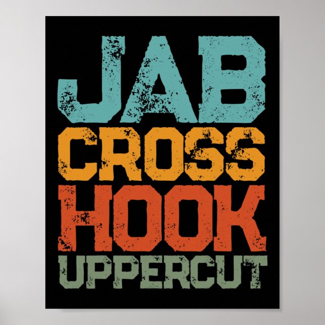 Jab Cross Hook Uppercut Women And Men Shirt Funny  Poster (Front)
