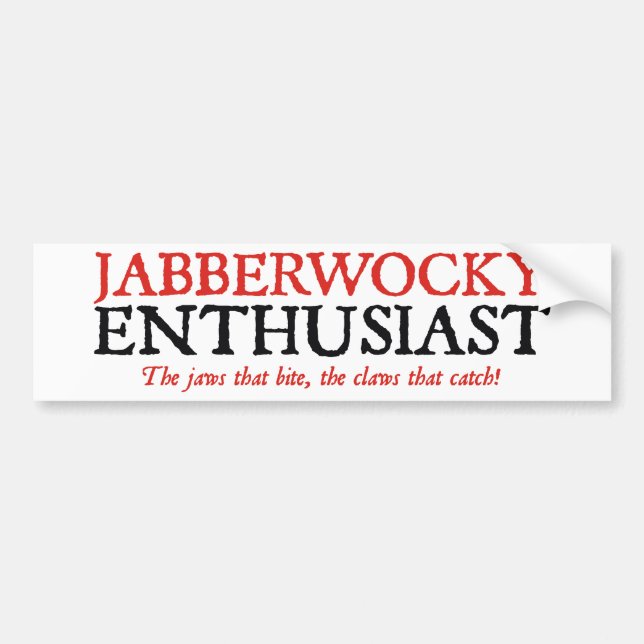 Jabberwocky Enthusiast Bumper Sticker (Front)
