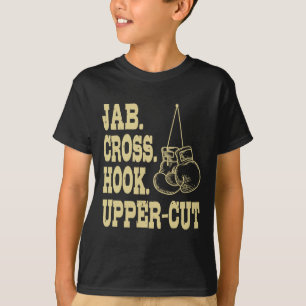Jabs. Cross. Hook. Upper-cut Boxing Trainee Coach T-Shirt