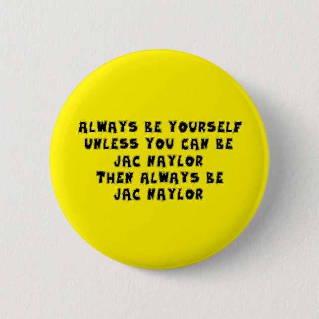 Jac Naylor - Holby City Button (Front)