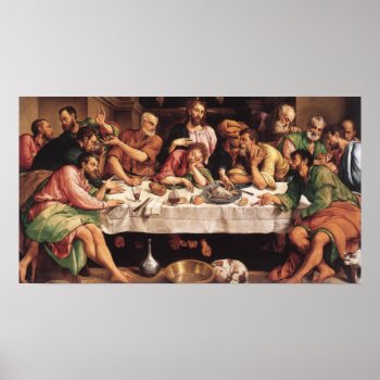 Jacapo Bossano - Ultima Cena (last Supper)  1546 Poster by wesleyowns at Zazzle