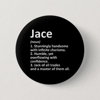 Jace Definition Personalized Name Funny Birthday Button
