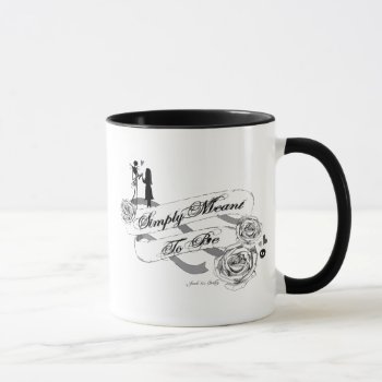 Jack And Sally - Simply Meant To Be Mug by nightmarebeforexmas at Zazzle