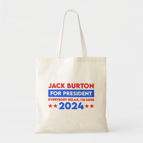 Jack Burton For President 2024 Tote Bag