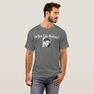 Jack Dempsey - Do You Like Violence? Apparel T-Shirt