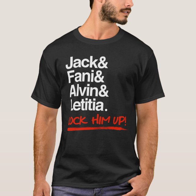 Jack & Fani & Alvin & Letitia - Lock him up T-Shirt (Front)